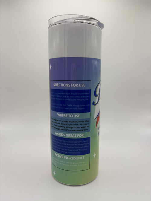 Bitch Be Gone - 20 oz  Tumbler